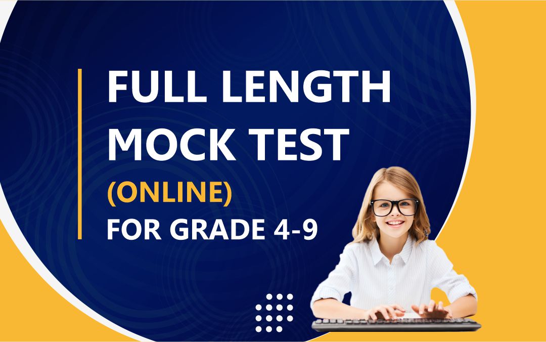 Full Length Mock Test (Online) For Grade 4-9