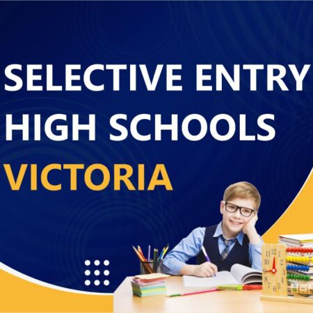 SELECTIVE ENTRY HIGH SCHOOLS – VICTORIA