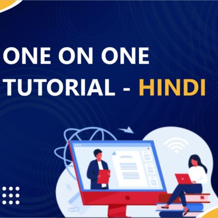 One On One Tutorial – Hindi
