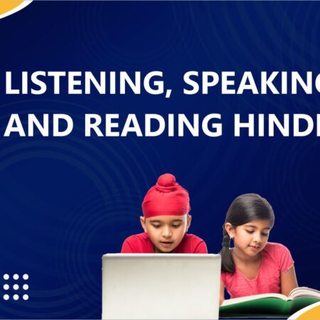 Listening, Speaking and Reading Hindi