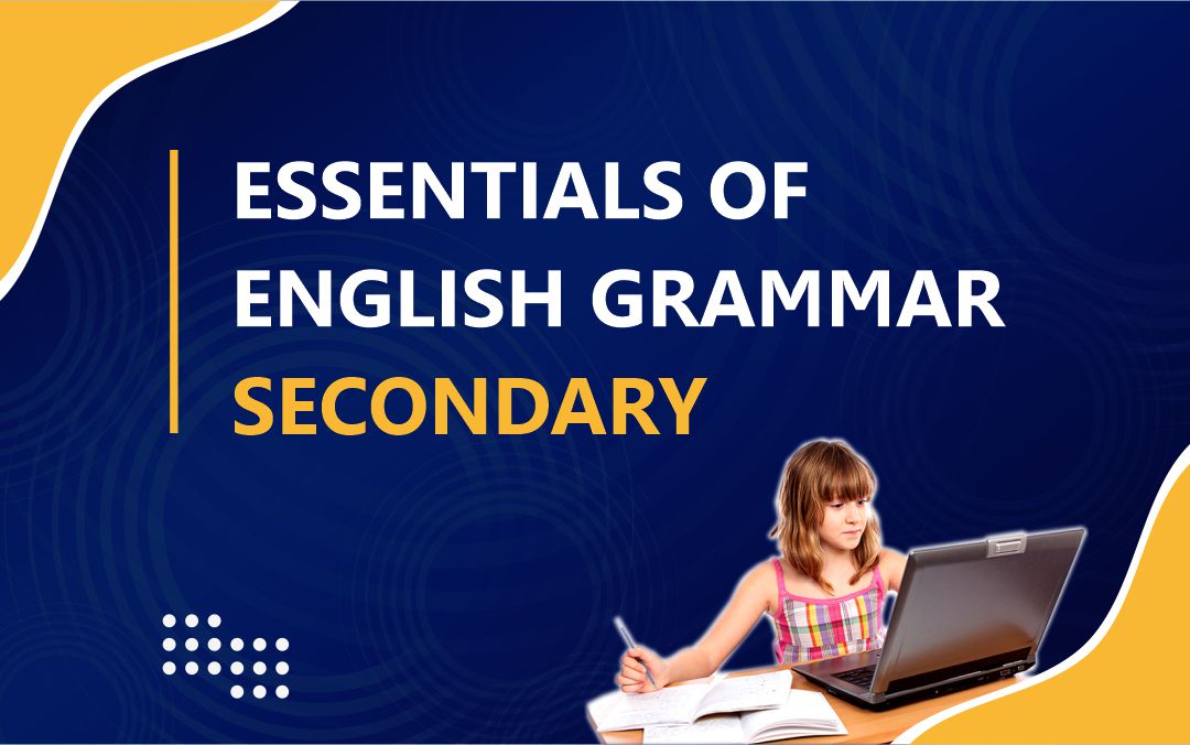 Essentials Of English Grammar – Secondary