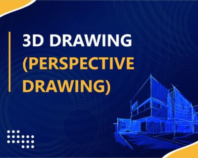 3D Drawing (Perspective Drawing)